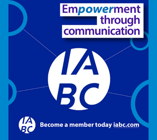 Blue background with IABC logo in the middle with spokes. And the words, "Empowerment through communication." At the bottom: Become a member today: iabc.com.