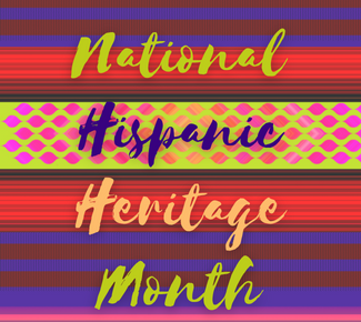 colorful background with words: National Hispanic Heritage Month 