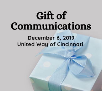 Holiday Gift Box with the copy: Gift of Communication, December 6, 2022, United Way of Cincinnati