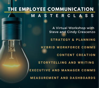 Graphic treatment: The Employee Communication Masterclass, A virtual workshop with Steve & Cindy Cresenzo: strategy & planning, hybrid workforce comms, content creation, storytelling & writing, executive & manager comms, measurement & dashboards