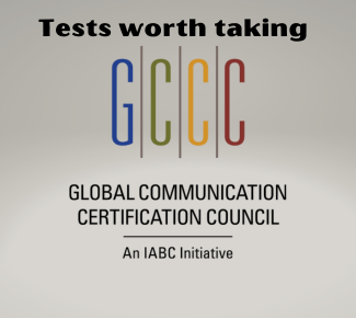 Global Communication Certification Council: An IABC initiative logo. Title at top reads, "Tests worth taking."