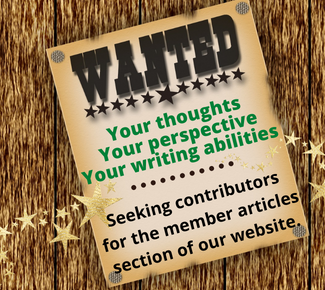 Wanted Poster against a wood panel background that reads Your Thoughts Your Perspectives - seeking contributors for the member articles section of our website