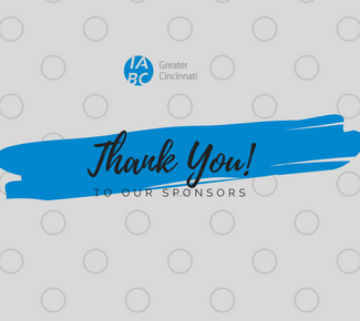 Grey background with circle pattern, IABC Greater Cincinnati logo, and this copy: Thank You! to our sponsors