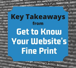 Key Takeaways from Get to Know Your Website's Fine Print
