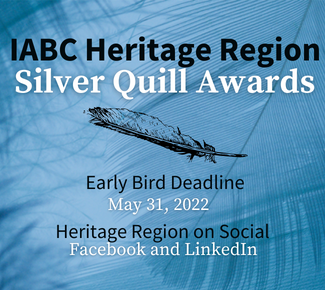 Text on a background of blue feathers, "IABC Heritage Region Silver Quill Awards Early Bird Deadline May 31, 2022 Heritage Region on Social Facebook & LinkedIn
