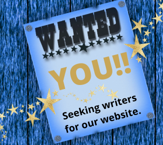 Wanted: YOU! Seeking writers for our website 