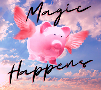Blue sky with pink clouds and a pink flying pig, with the words: "Magic Happens."