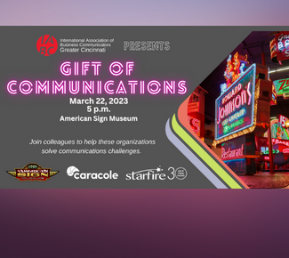 Gift of Communications - March 22, 2023 - 5pm - American Sign Museum - Join colleagues to help these organizations solve communications challenges: [logos for] American Sign Museum; Caracole; Starfire3