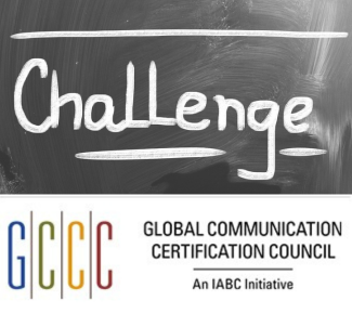 Top portion: a "blackboard" background with "chalk writing" that reads "Challenge" and is underlined. The bottom portion is the logo for the Global Communication Certification Council: An IABC initiative"