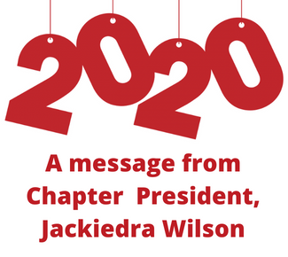 white background with red lettering: "2020 - A message from Chapter President, Jackiedra Wilson"